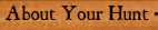 About Your SOO Hunt